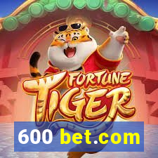 600 bet.com